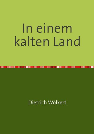 In einem kalten Land