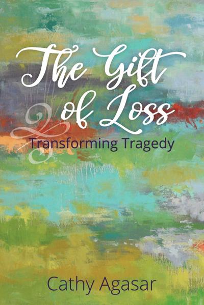 The Gift of Loss