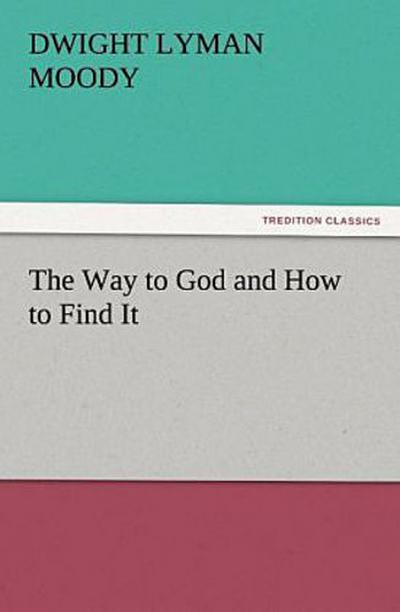 The Way to God and How to Find It