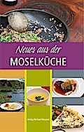 Neues aus der Moselküche