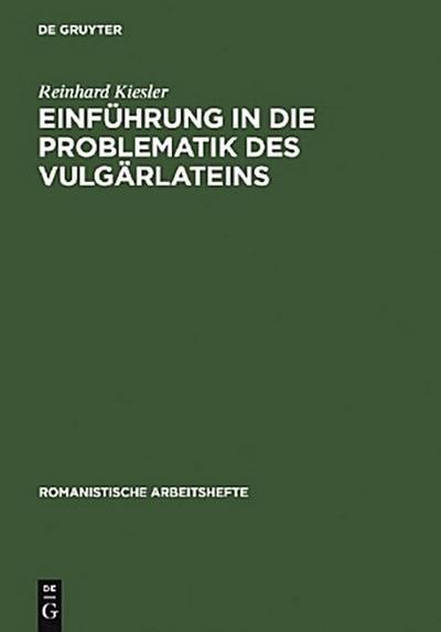 Einführung in die Problematik des Vulgärlateins