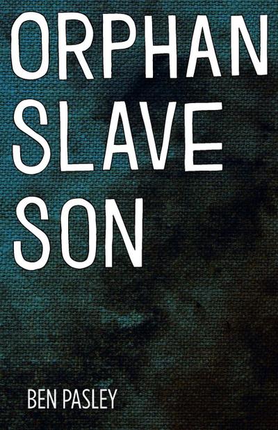 Orphan Slave Son
