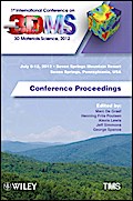 1st International Conference on 3D Materials Science, 2012