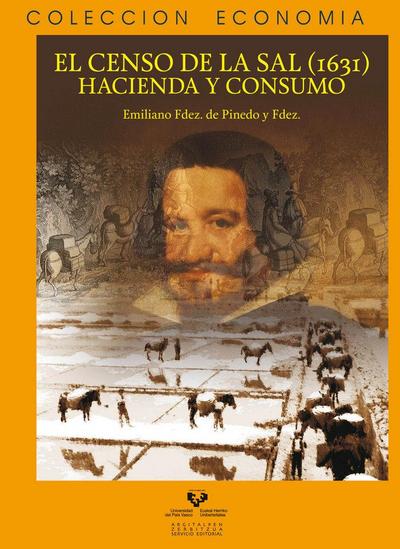 El censo de la sal, 1631 : hacienda y consumo