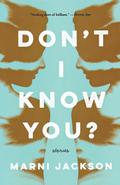 Don’t I Know You?