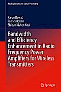 Bandwidth and Efficiency Enhancement in Radio Frequency Power Amplifiers for Wireless Transmitters