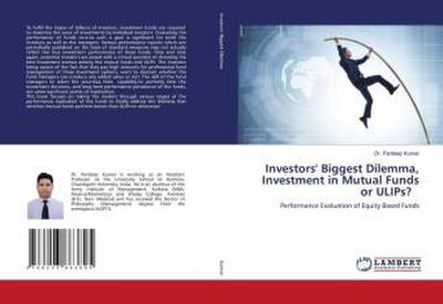 Investors’ Biggest Dilemma, Investment in Mutual Funds or ULIPs?