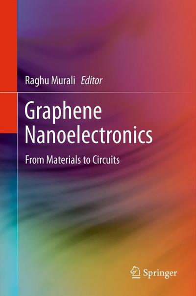 Graphene Nanoelectronics