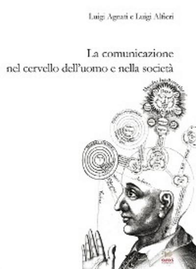 La comunicazione nel cervello dell’uomo e nella società