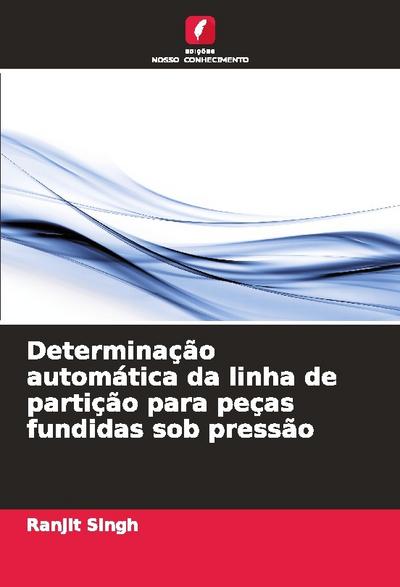 Determinação automática da linha de partição para peças fundidas sob pressão