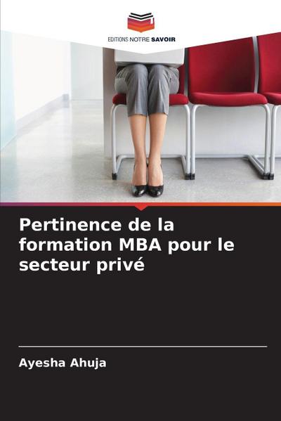 Pertinence de la formation MBA pour le secteur privé