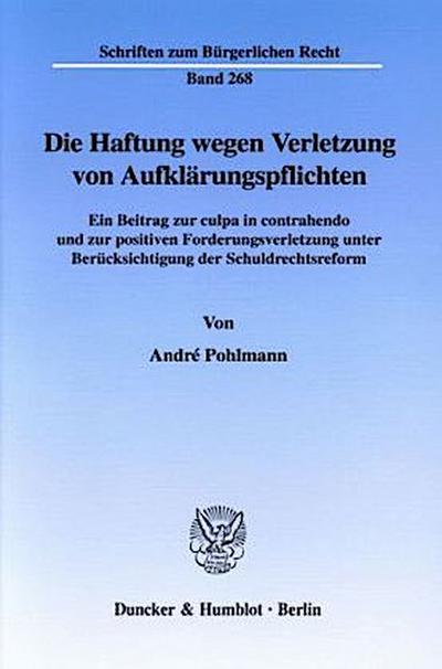 Die Haftung wegen Verletzung von Aufklärungspflichten.