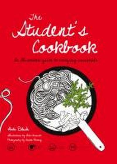 Student’s Cookbook: An Illustrated Guide to Everyday Essentials