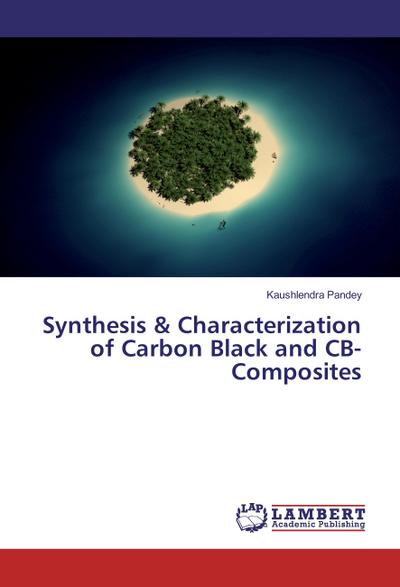Synthesis & Characterization of Carbon Black and CB-Composites