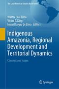 Indigenous Amazonia, Regional Development and Terr