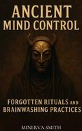 Ancient Mind Control