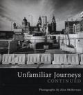 Unfamiliar Journeys Continued