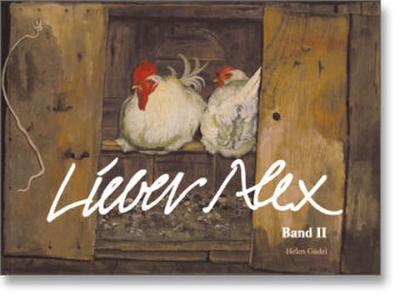 Lieber Alex Briefe aus dem Walliser Bergdorf Törbel