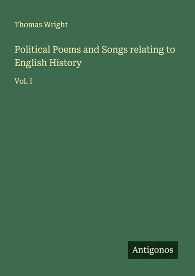 Political Poems and Songs relating to English History
