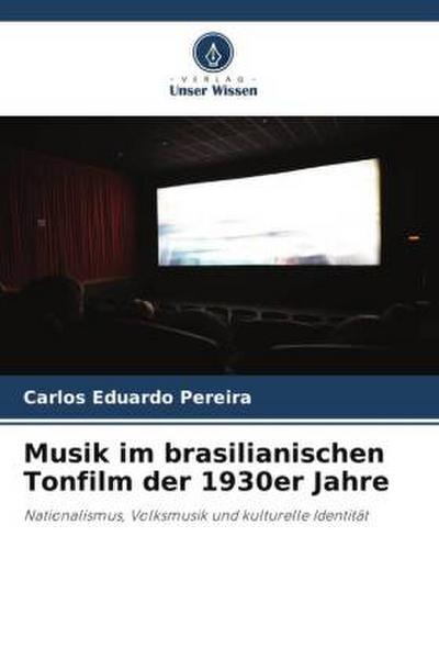 Musik im brasilianischen Tonfilm der 1930er Jahre