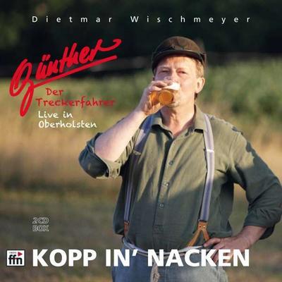 Günther, Der Treckerfahrer - Kopp in’ Nacken, 2 Audio-CDs