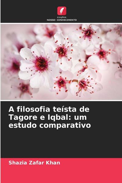 A filosofia teísta de Tagore e Iqbal: um estudo comparativo