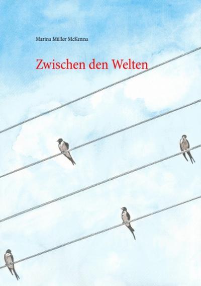 Zwischen den Welten