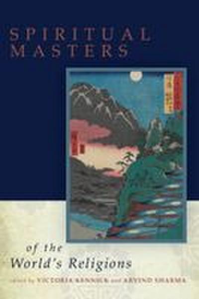 Spiritual Masters of the World’s Religions