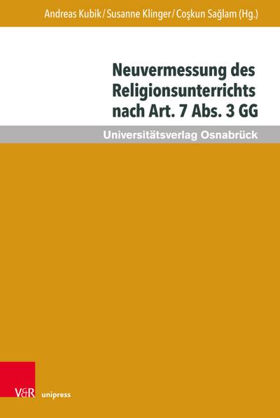 Neuvermessung des Religionsunterrichts nach Art. 7 Abs. 3 GG