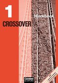 Crossover - Bisherige Ausgabe: Band 1: 11. Schuljahr - Workbook mit herausnehmbarem Schlüssel: With grammar summary, pull-out answer key