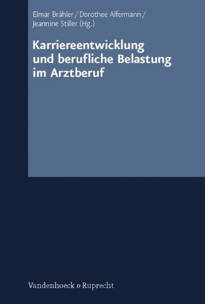 Karriereentwicklung und berufliche Belastung im Arztberuf