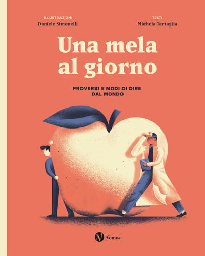 Una mela al giorno. Proverbi e modi di dire dal mondo