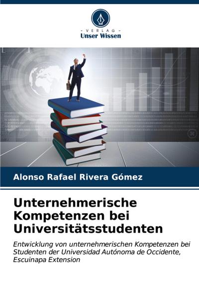 Unternehmerische Kompetenzen bei Universitätsstudenten