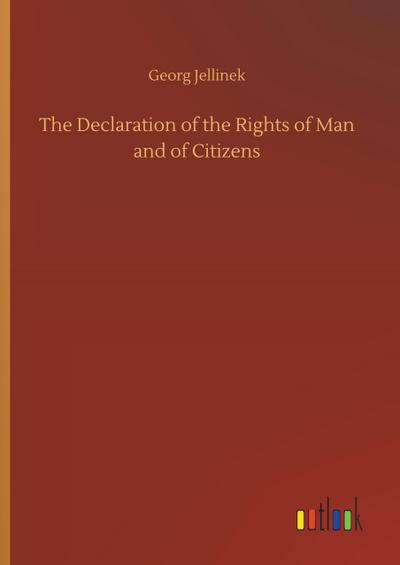 The Declaration of the Rights of Man and of Citizens
