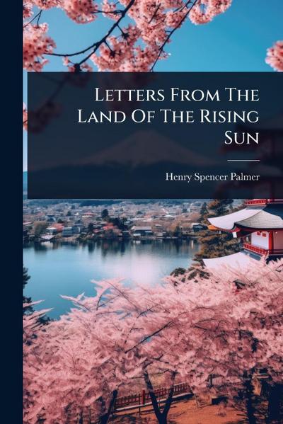 Letters From The Land Of The Rising Sun