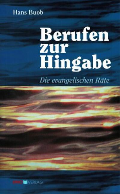 Berufen zur Hingabe