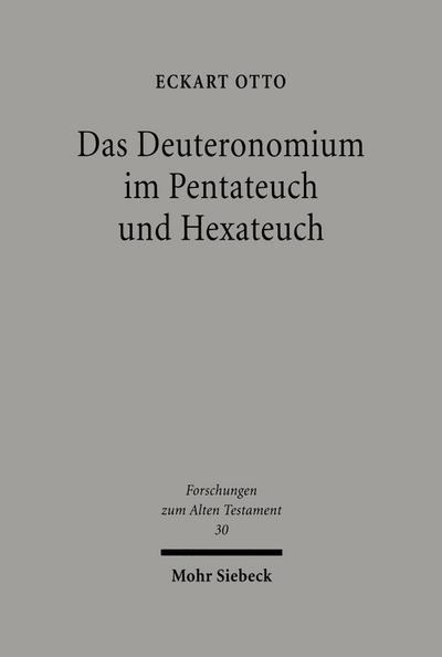 Das Deuteronomium im Pentateuch und Hexateuch