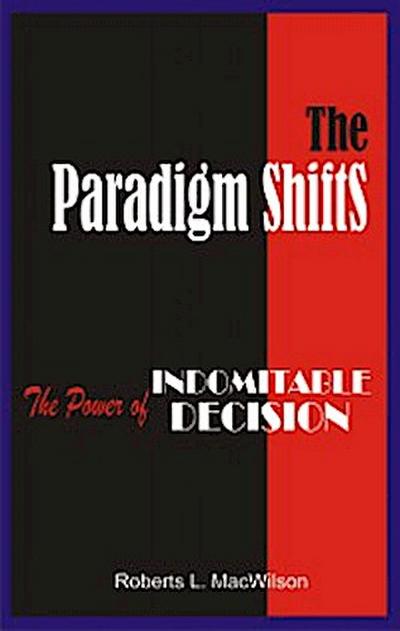The Paradigm Shifts