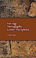 Iron Age Hieroglyphic Luwian Inscriptions