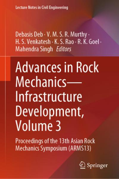 Advances in Rock Mechanics-Infrastructure Development, Volume 3