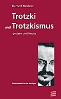 Trotzki und Trotzkismus - gestern und heute