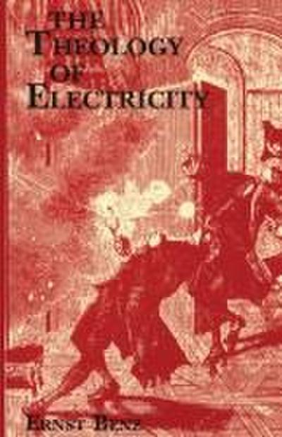 The Theology of Electricity
