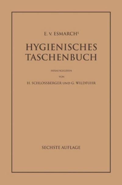 E. von Esmarch’s Hygienisches Taschenbuch