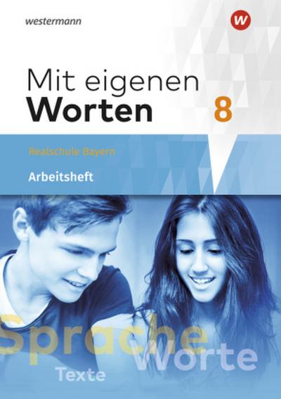 Mit eigenen Worten - Sprachbuch für bayerische Realschulen Ausgabe 2016