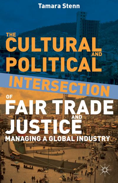 The Cultural and Political Intersection of Fair Trade and Justice