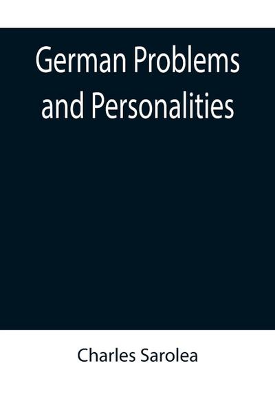 German Problems and Personalities