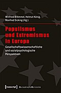 Populismus und Extremismus in Europa: Gesellschaftswissenschaftliche und sozialpsychologische Perspektiven (Europäische Horizonte)