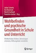 Wohlbefinden und psychische Gesundheit in Schule u