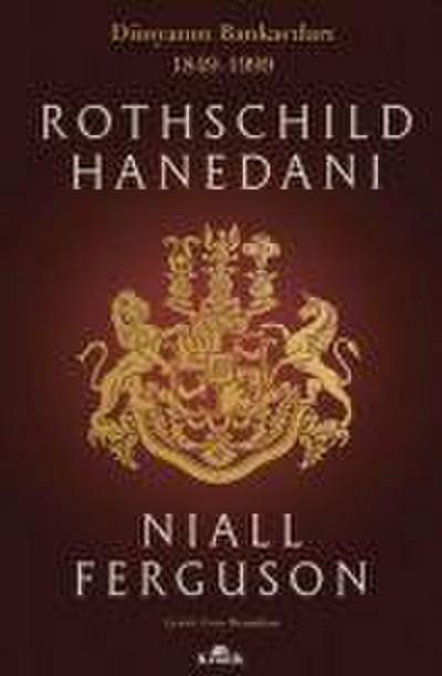 Rothschild Hanedani - Dünyanin Bankacilari 1849-1999