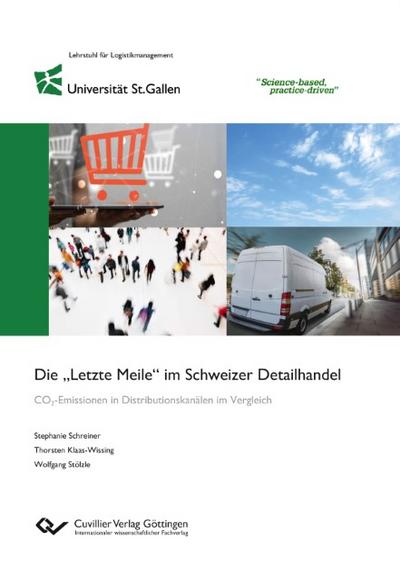 Die ’Letzte Meile’ im Schweizer Detailhandel. CO2-Emissionen in Distributionskanälen im Vergleich